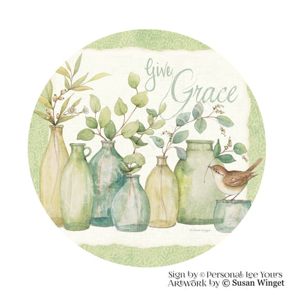 Susan Winget Exclusive Sign * Give Grace * Round * Lightweight Metal