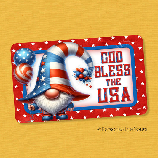 Wreath Sign * God Bless The USA Gnome * Horizontal * 4Sizes * Lightweight Metal