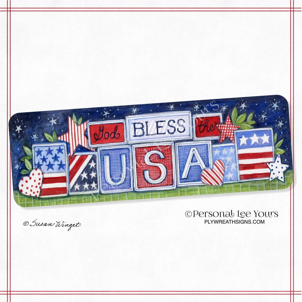 Personal Lee Yours wreath signs, Susan Winget's God Bless The USA Banner