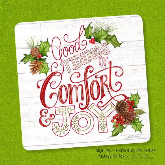 Nicole Tamarin Exclusive Sign * Good Tidings Of Comfort and Joy, Square * 3 Sizes * Lightweight Metal