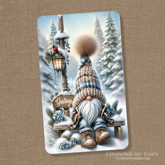 Wreath Sign * Greetings, Winter Gnome * Vertical * 3 Sizes * Lightweight Metal