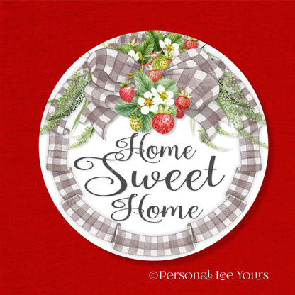Metal Wreath Sign * Grey Bow * Home Sweet Home * Strawberries * Round * Lightweight