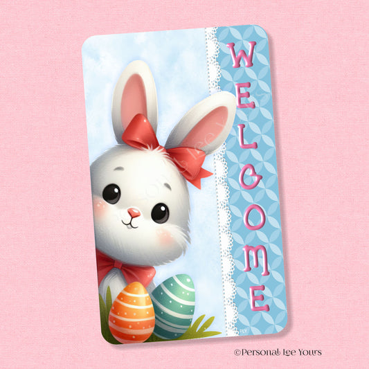 Wreath Sign * Welcome * Peeking Bunny * Vertical * Lightweight Metal