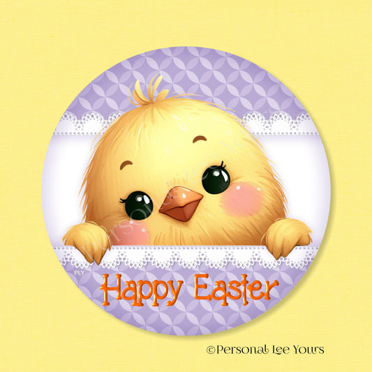 Wreath Sign * Happy Easter Peeking Chick * Round * Lightweight Metal