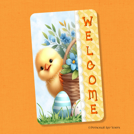 Wreath Sign * Welcome * Peeking Chick * Vertical * Lightweight Metal