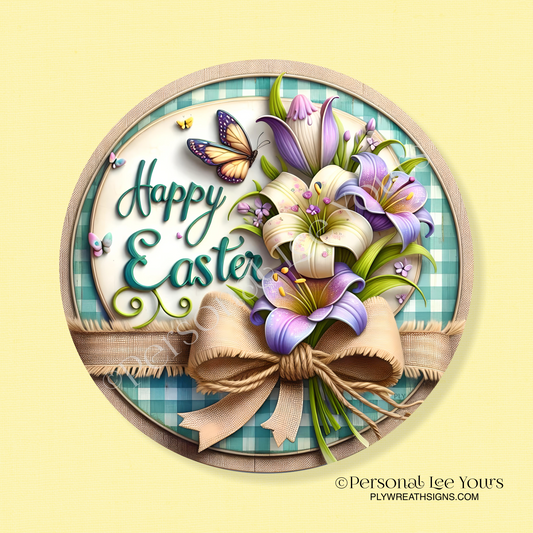 Wreath Sign * Happy Easter, Lily Bouquet * Round * Lightweight Metal