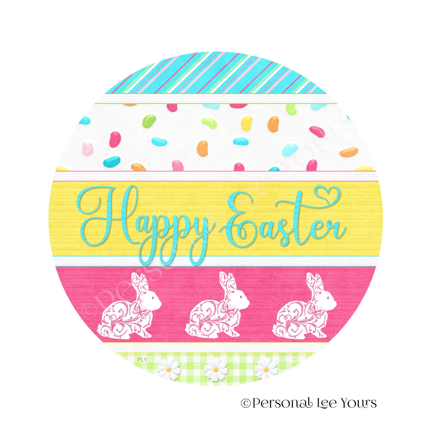 Wreath Sign * Happy Easter, Bunnies and Jelly Beans * Round * Lightweight Metal