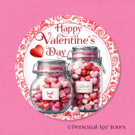 Wreath Sign * Happy Valentine's Day, Candy Jars * Round * Lightweight Metal