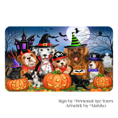 Makiko Exclusive Sign * Halloween Is For Pets Too! * Horizontal * 4 Sizes * Lightweight Metal