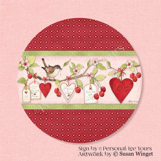 Susan Winget Exclusive Sign * Valentine's Day, Heart Tags Branch * Round * Lightweight Metal