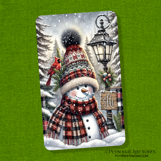 Wreath Sign * "Hi" Snowman * Vertical * 3 Sizes * Lightweight Metal