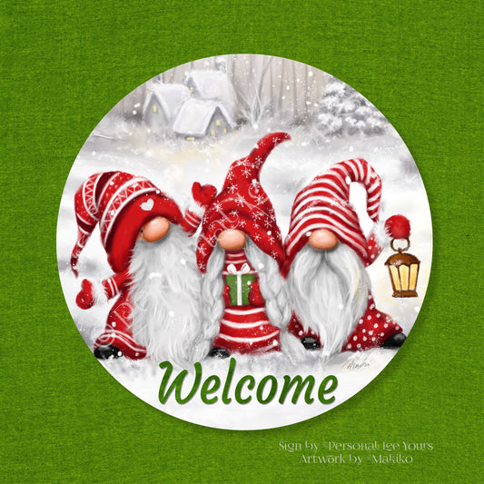 Makiko Exclusive Sign * Holiday Gnomes Welcome * Round * Lightweight Metal