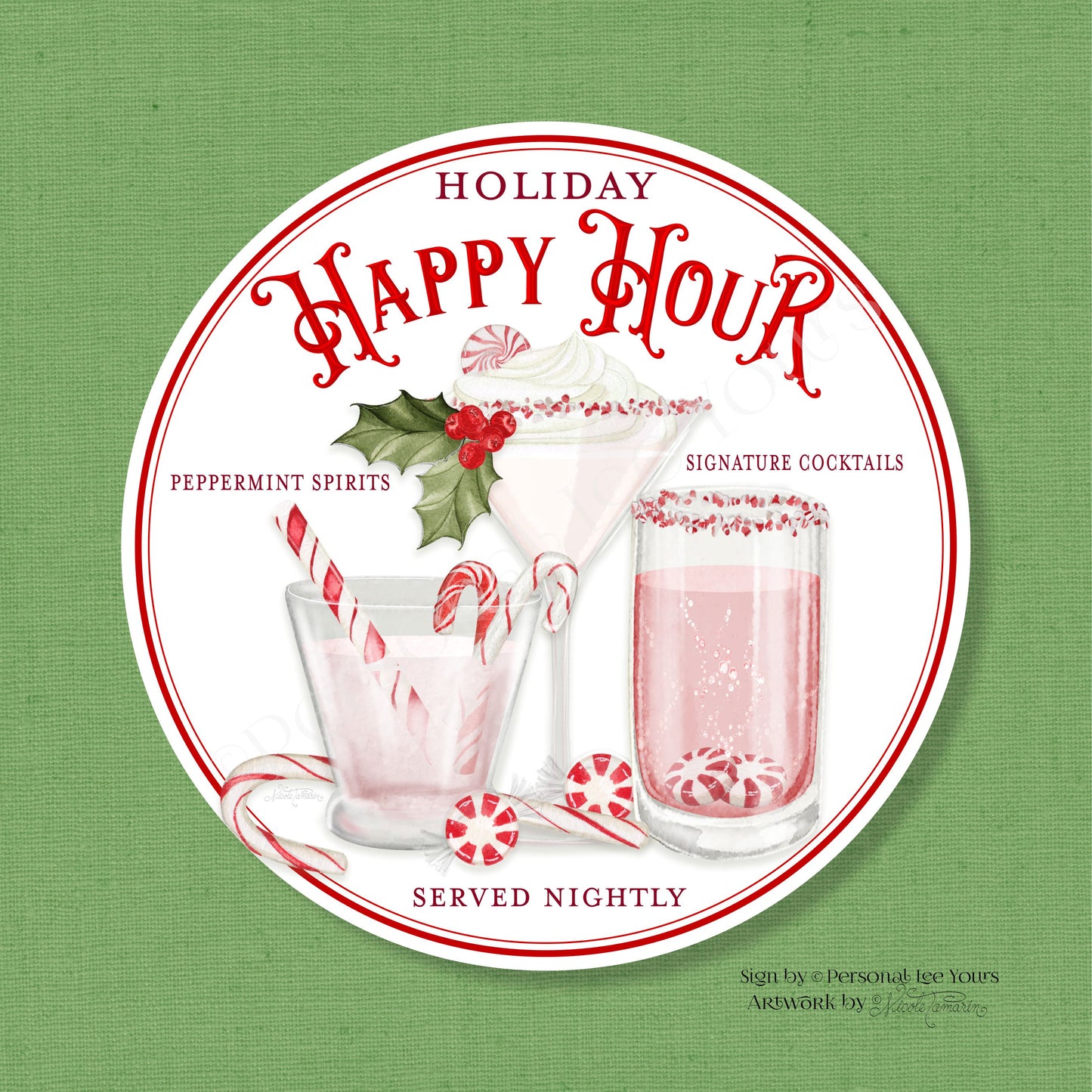 Nicole Tamarin Exclusive Sign * Holiday Happy Hour *  Round * Lightweight Metal