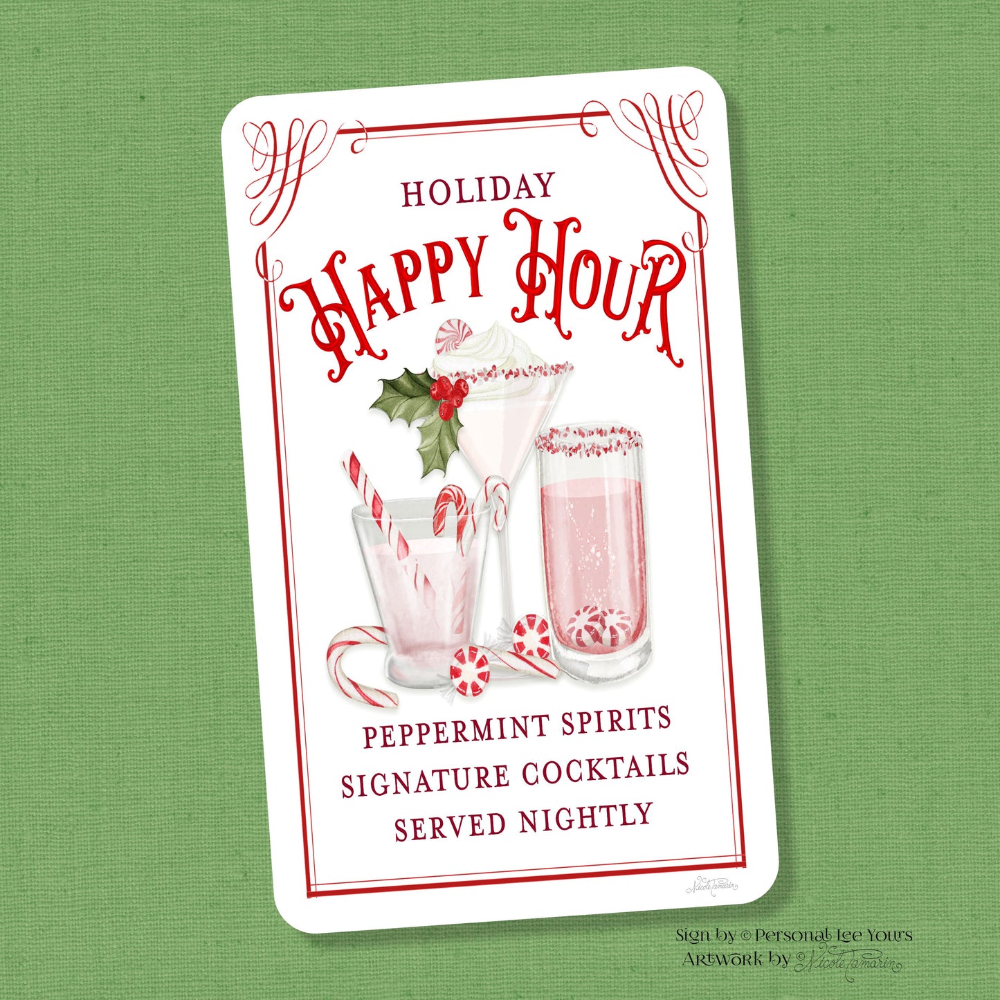 Nicole Tamarin Exclusive Sign * Holiday Happy Hour * Vertical * 4 Sizes * Lightweight Metal