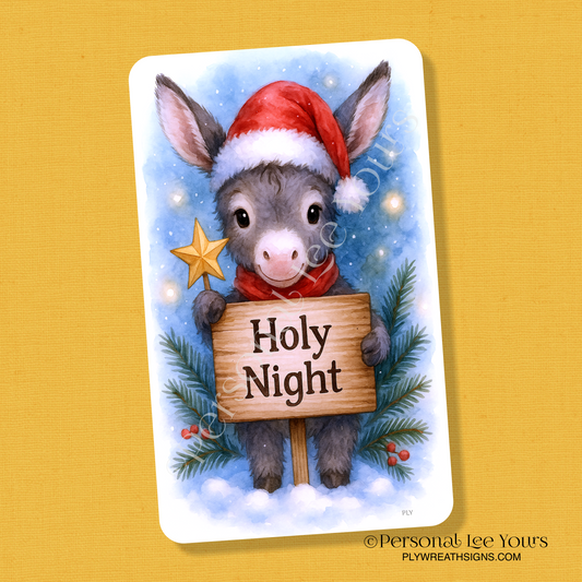 Wreath Sign * Holy Night Donkey * Vertical *  3 Sizes * Lightweight Metal