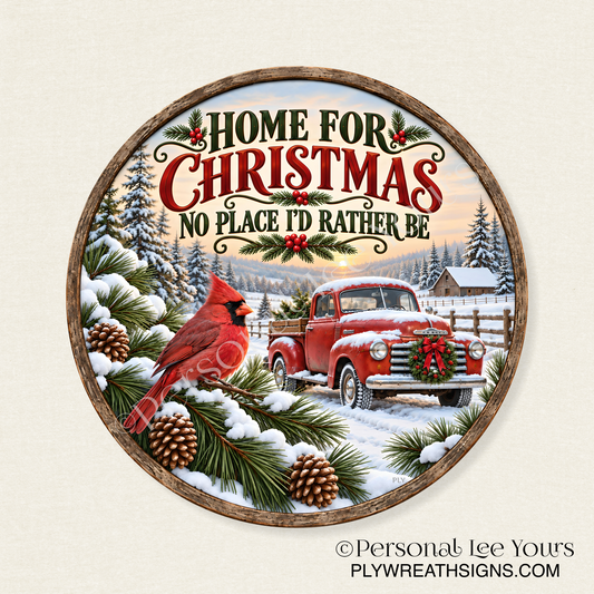 Holiday Wreath Sign * Home For Christmas * Round * Lightweight Metal