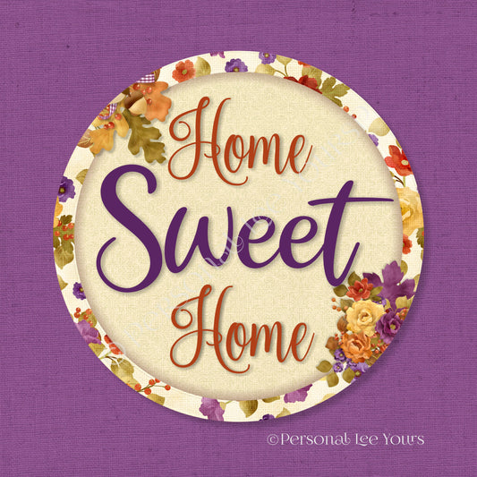 Wreath Sign * Fall * Home Sweet Home * Round * Lightweight Metal