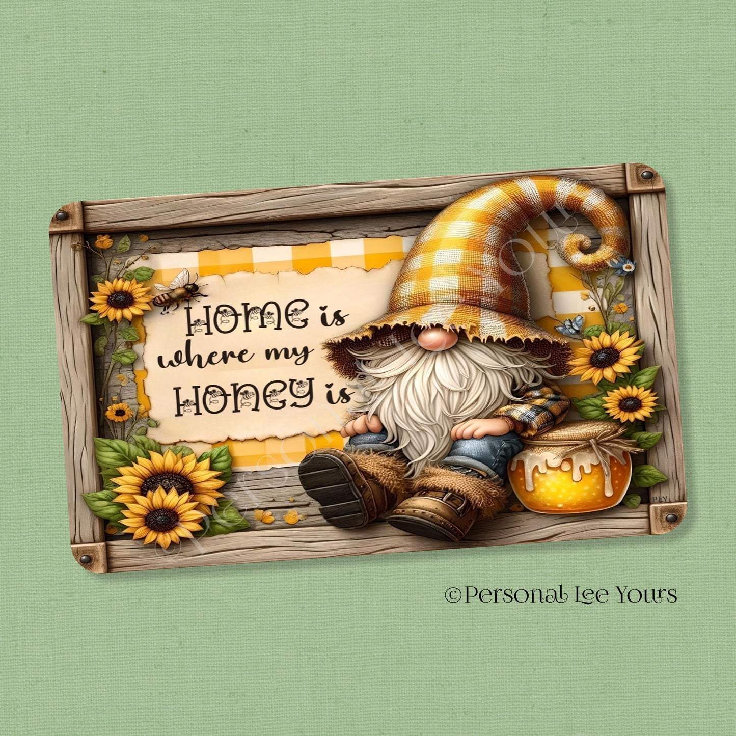 Wreath Sign * Home Is Where My Honey Is, Gnome * 4 Sizes * Lightweight Metal