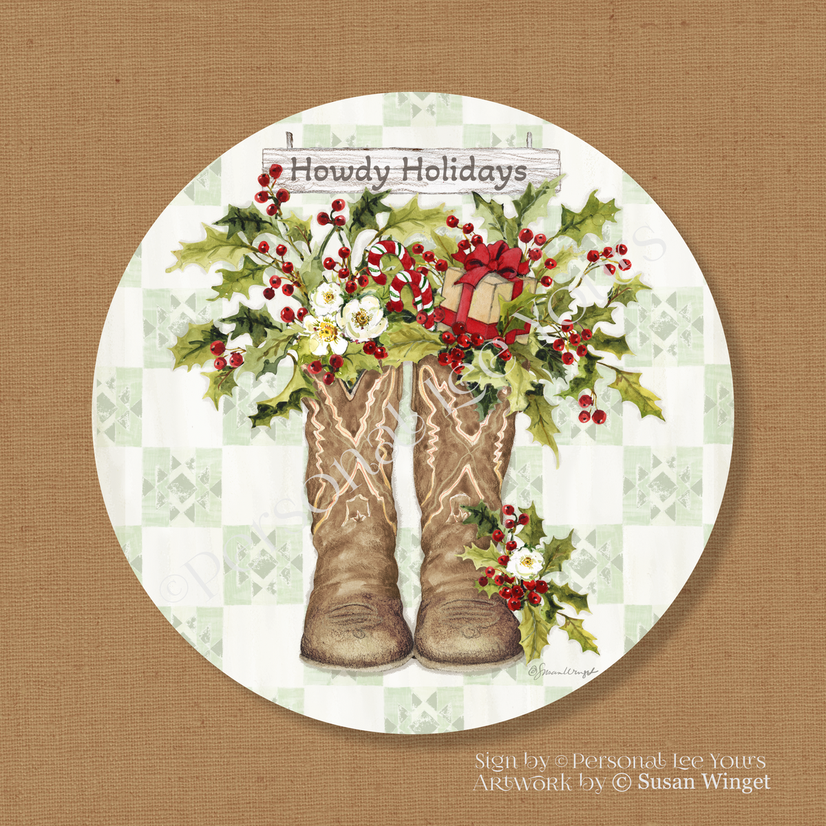 Susan Winget Exclusive Sign * Howdy Holidays * Round * Lightweight Metal