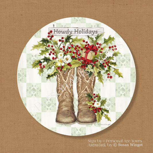 Susan Winget Exclusive Sign * Howdy Holidays * Round * Lightweight Metal