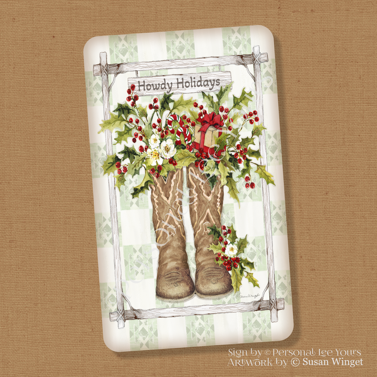 Susan Winget Exclusive Sign * Howdy Holidays * 3 Sizes * Vertical * Lightweight Metal