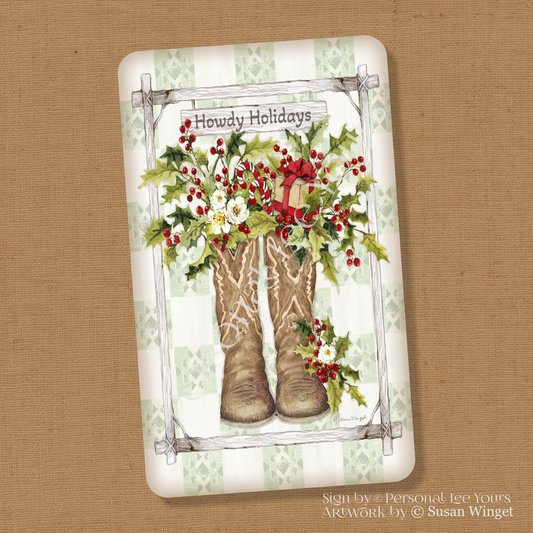 Susan Winget Exclusive Sign * Howdy Holidays * 3 Sizes * Vertical * Lightweight Metal