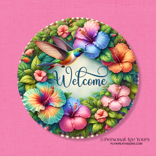 Wreath Sign * Hummingbird Visit Welcome * Round * Lightweight Metal