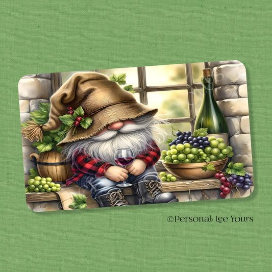 Wreath Sign * I Gnome A Good Wine * 4 Sizes * Lightweight Metal