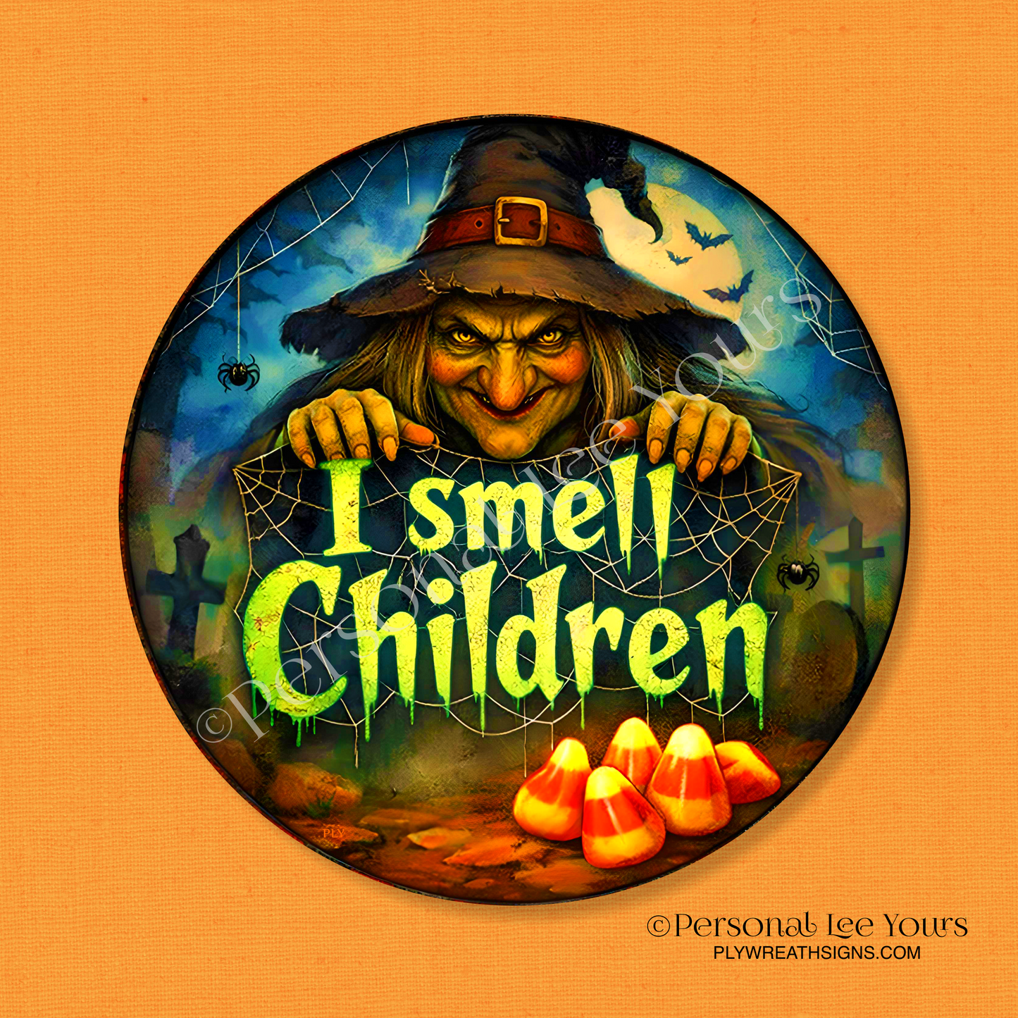 Wreath Sign * I Smell Children Witch  * Round * Lightweight Metal