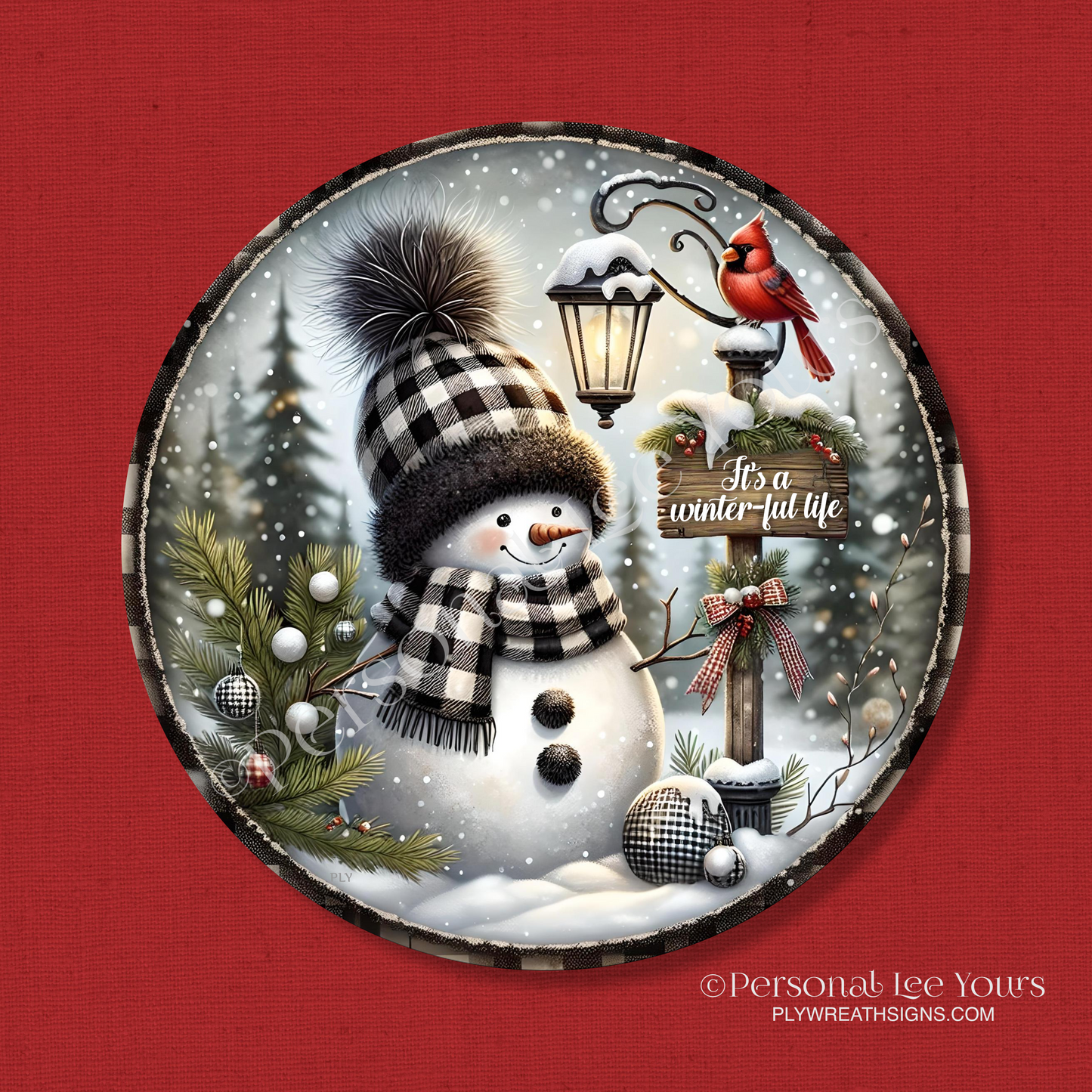 Winter Wreath Sign * It's A Winter-ful Life, Snowman * Round * Lightweight Metal