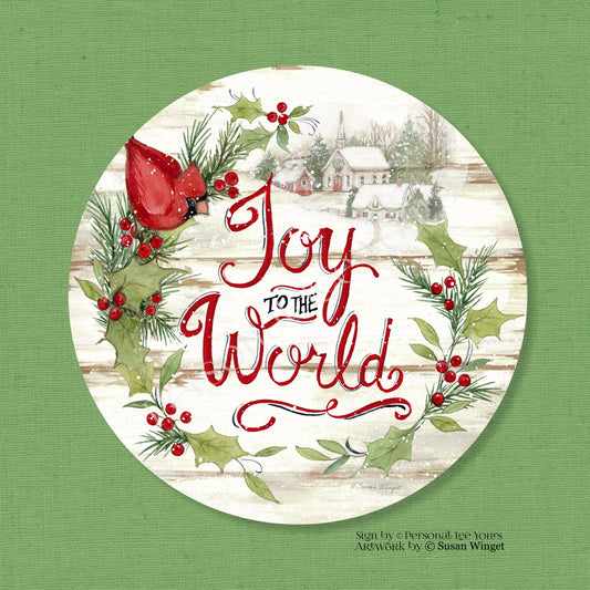 Susan Winget Exclusive Sign * Farmhouse * Joy To The World * Round * Lightweight Metal