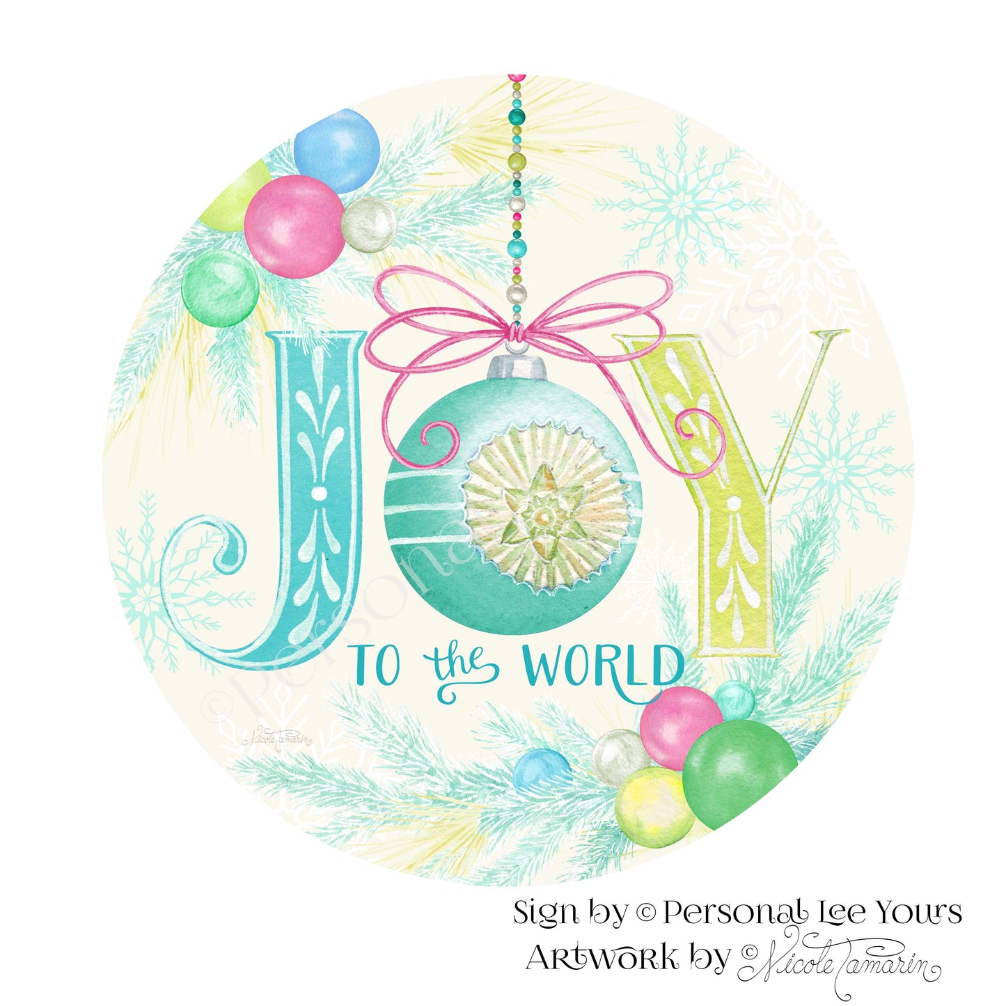 Nicole Tamarin Exclusive Sign * Joy To The World Ornaments * Round * Lightweight Metal