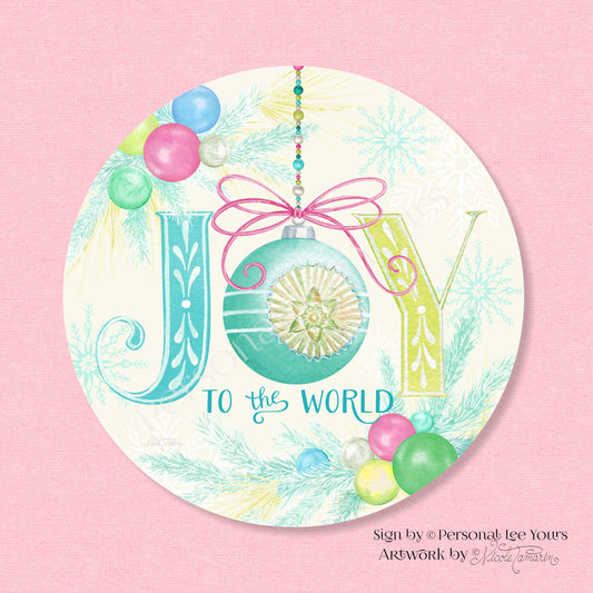 Nicole Tamarin Exclusive Sign * Joy To The World Ornaments * Round * Lightweight Metal
