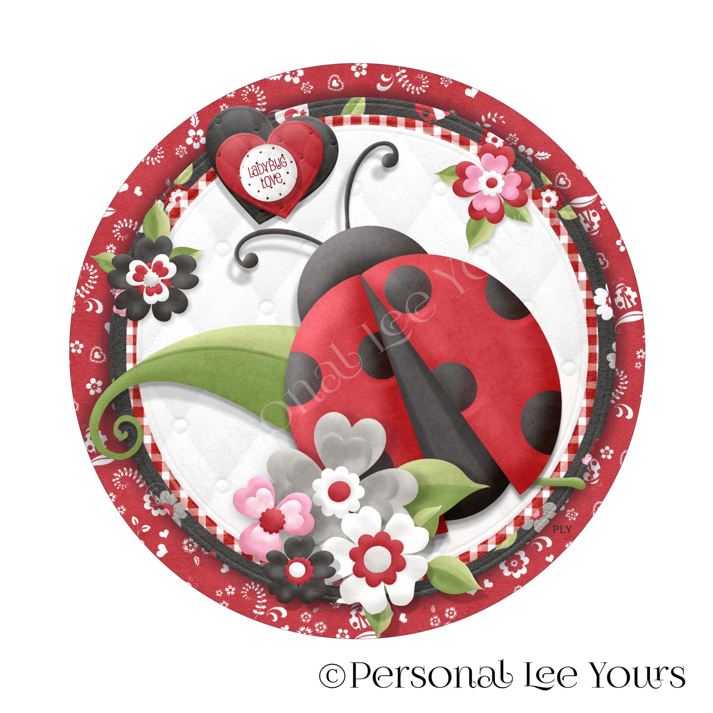 Wreath Sign * Ladybug Love * Round * Lightweight Metal