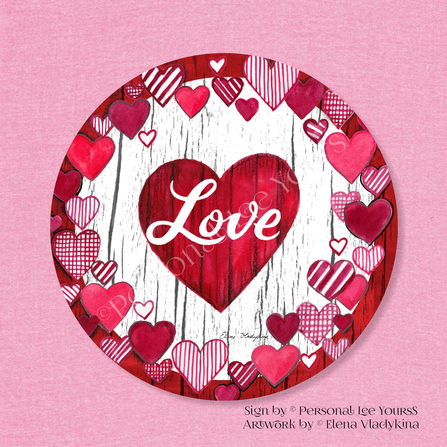 Elena Vladykina Exclusive Sign * Love Hearts Valentine * Round * Lightweight Metal