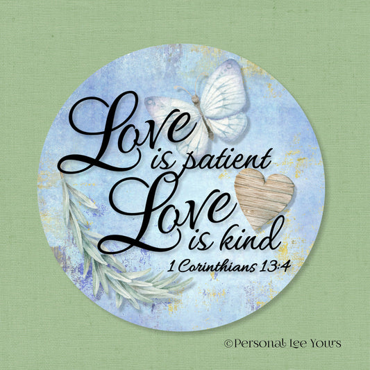 Metal Wreath Sign * Love Is Patient Love Is Kind * Round * Lightweight