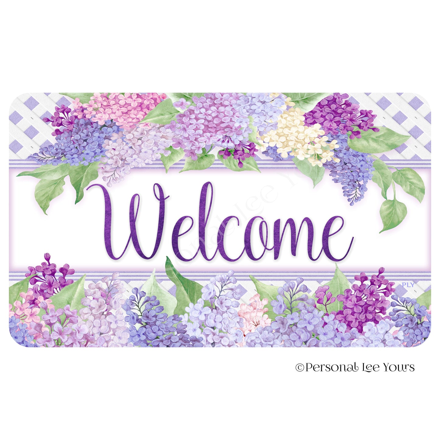 Metal Wreath Sign * Loving The Lilacs Welcome * Horizontal * Lightweight