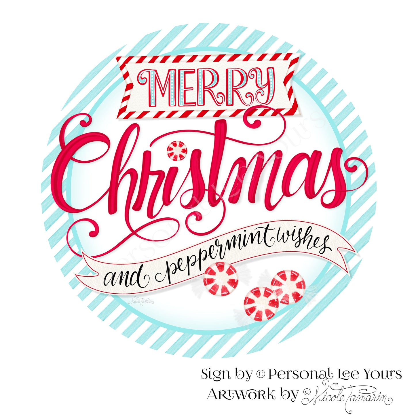 Nicole Tamarin Exclusive Sign * Merry Christmas and Peppermint Wishes * Round * Lightweight Metal