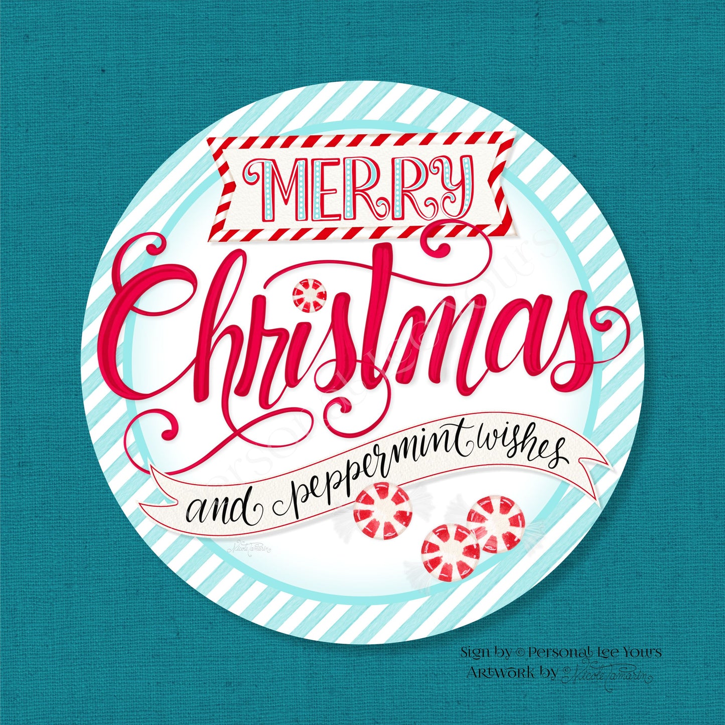 Nicole Tamarin Exclusive Sign * Merry Christmas and Peppermint Wishes * Round * Lightweight Metal