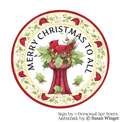 Susan Winget Exclusive Sign * Merry Christmas To All * Round * Lightweight Metal