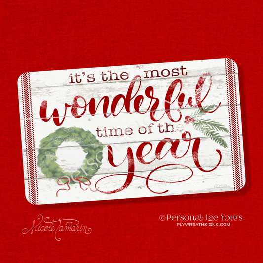 Nicole Tamarin Exclusive Sign * Most Wonderful Time Of The Year * Farmhouse * Horizontal * 3 Sizes * Lightweight Metal