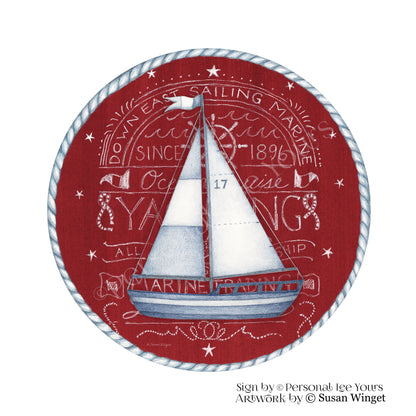 Susan Winget Exclusive Sign * Nautical Sailboat * Navy, Red or Teal * Round * Lightweight Metal