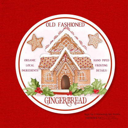 Nicole Tamarin Exclusive Sign * Old Fashion Gingerbread * Round * Lightweight Metal