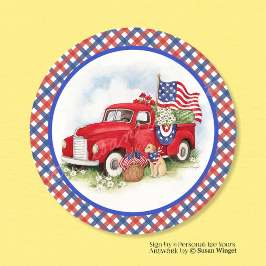 Susan Winget Exclusive Sign * Patriotic Red Truck With Border * Round * Lightweight Metal