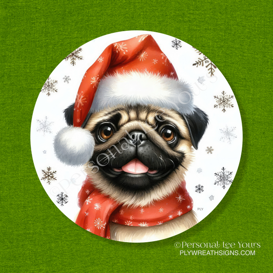 Holiday Wreath Sign * Pug Christmas * Round * Lightweight Metal