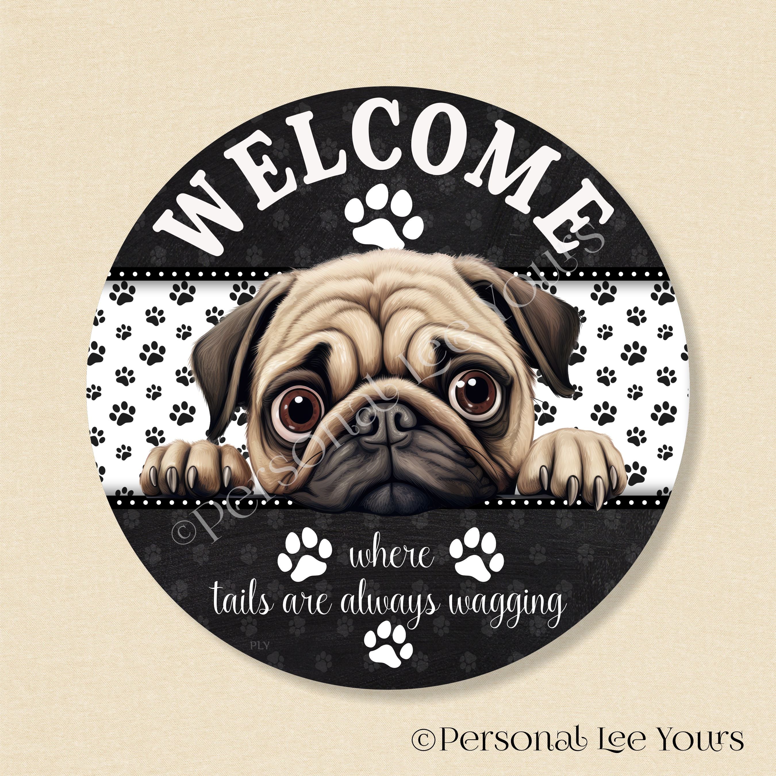 Puggle Sign Best Wreath Signs by Personal Lee Yours, Pug Round