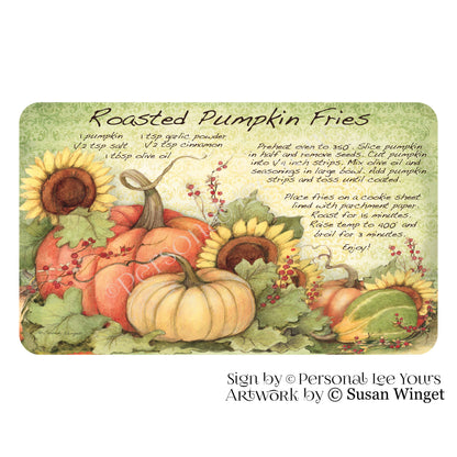 Susan Winget Exclusive Sign * Roasted Pumpkin Fries * Horizontal * 4 Sizes * Lightweight Metal