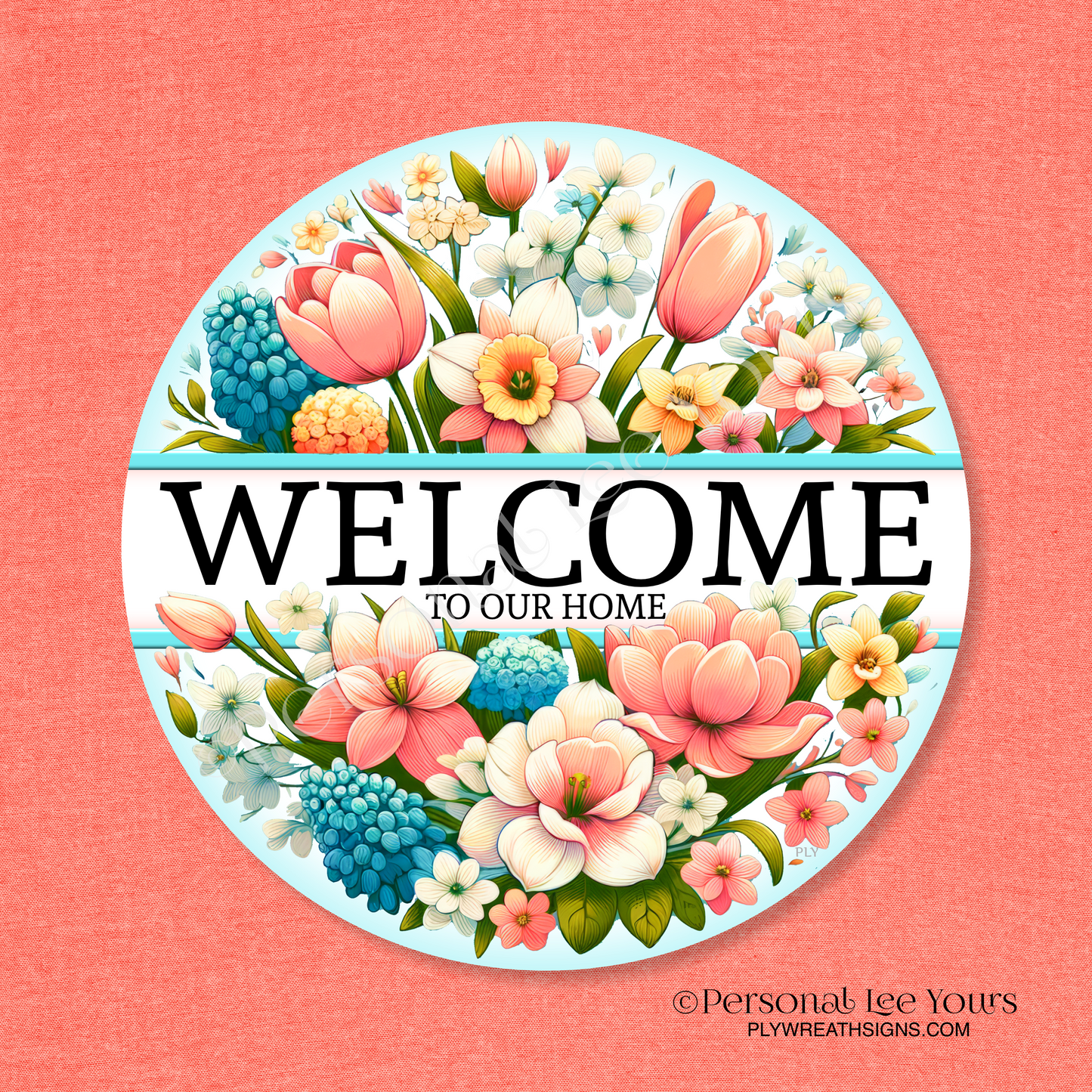 Wreath Sign * Springtime, Welcome To Our Home * Round * Lightweight Metal