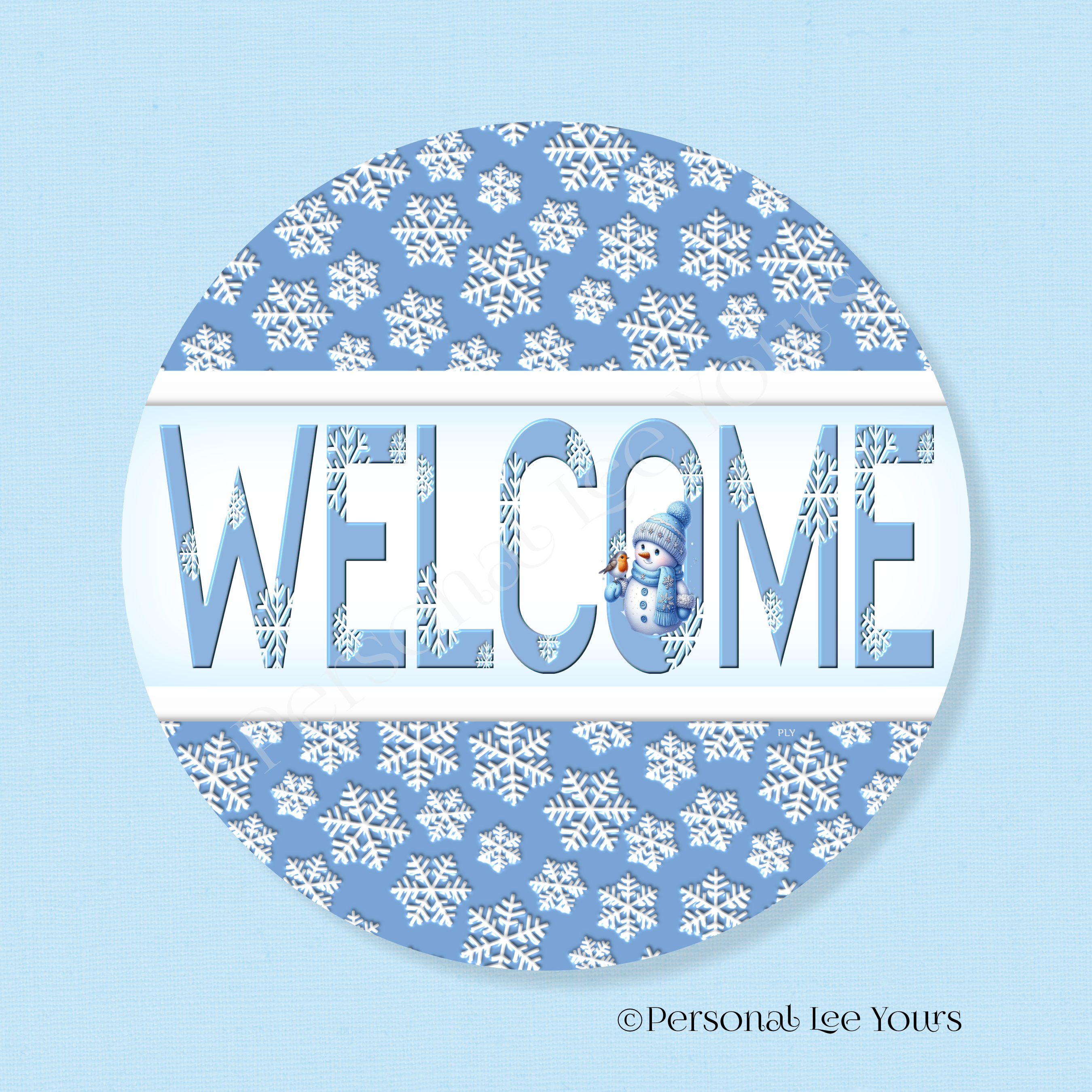 Personal Lee Yours Wreath Signs, Simple Welcome, Snowflakes Round