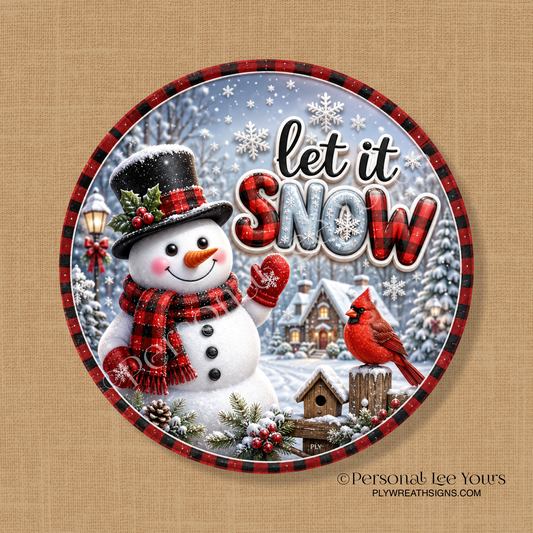 Wreath Sign * Snowman Cardinal Let It Snow  * Round * Lightweight Metal